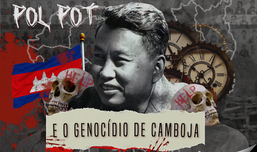T1-7. Pol Pot e o Genocídio do Camboja